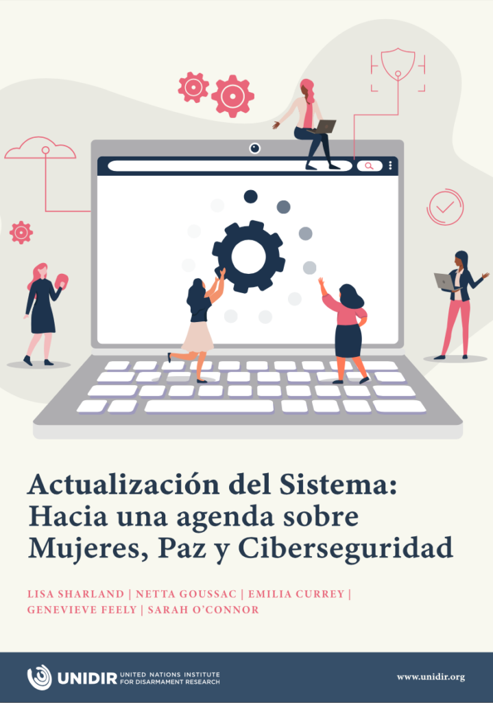 Actualización del Sistema: Hacia una Agenda de Mujeres, Paz y Ciberseguridad